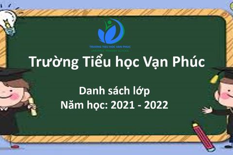 Danh sách lớp năm học 2021 - 2022