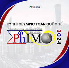 Kỳ thi Olympic Toán Quốc tế PhIMO 2024